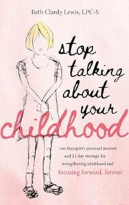 Stop Talking About Your Childhood Book Cover