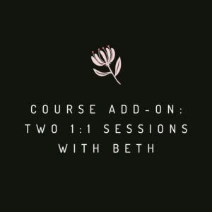 Two - 1:1 sessions with Beth